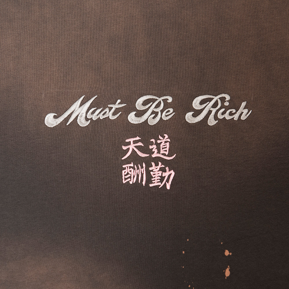 天道酬勤 Must Be Rich Tee Washed Ink Ash