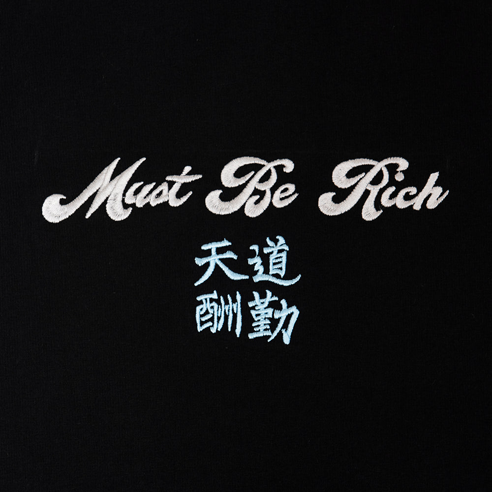 天道酬勤 Must Be Rich Tee Black
